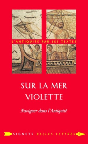 Sur la mer violette : naviguer dans l'Antiquité book