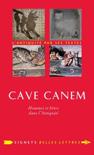 Cave canem : hommes et bêtes dans l'Antiquité book