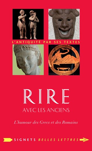 Rire avec les anciens : l'humour des Grecs et des Romains book