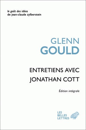 Glenn Gould : entretiens avec Jonathan Cott Social Sciences