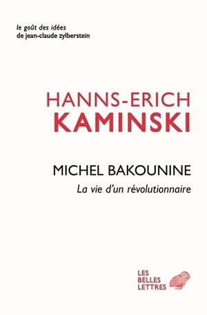 Michel Bakounine : la vie d'un révolutionnaire Memories