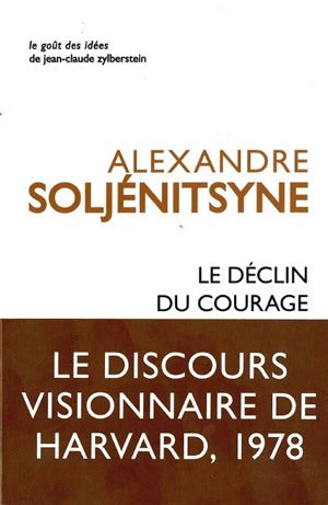 Le déclin du courage : discours de Harvard, juin 1978 Philosophy