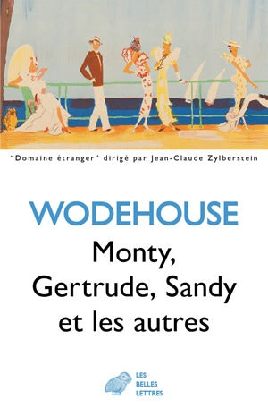 Monty, Gertrude, Sandy et les autres International