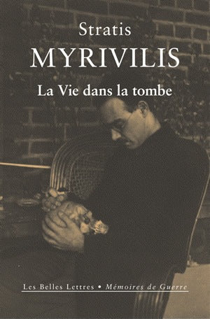 La vie dans la tombe : le livre de la guerre book