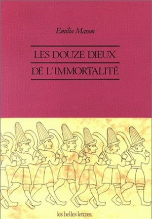 Les douze dieux de l'immortalité : croyances indo-européennes à Yazilikaya Books