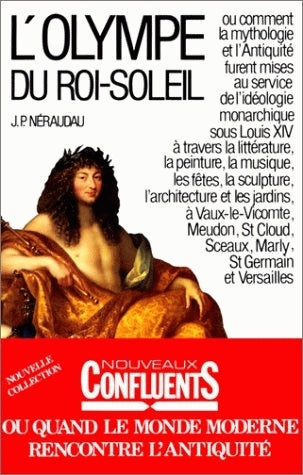 L'Olympe du Roi-Soleil : mythologie et idéologie royale au grand siècle book