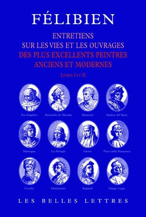 Entretiens sur les vies et sur les ouvrages des plus excellents peintres anciens et modernes : livres I et II Social Sciences