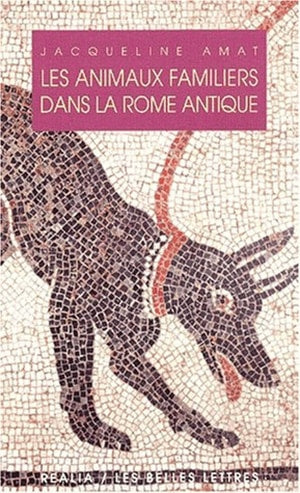 Les animaux familiers dans la Rome antique book