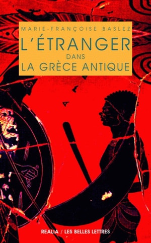 L'étranger dans la Grèce antique Social Sciences