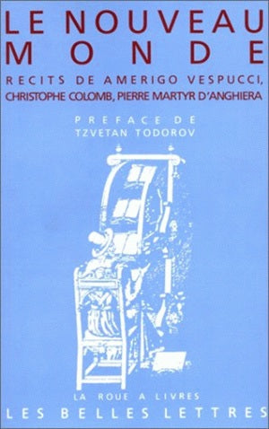 Le Nouveau Monde : récits de Christophe Colomb, Pierre Martyr d'Anghiera, Amerigo Vespucci Social Sciences