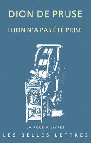 Ilion n'a pas été prise : Discours troyen, 11 book