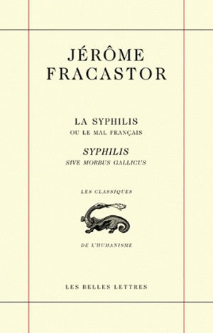La syphilis ou Le mal français. Syphilis sive Morbus gallicus book