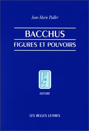 Bacchus : figures et pouvoirs Social Sciences