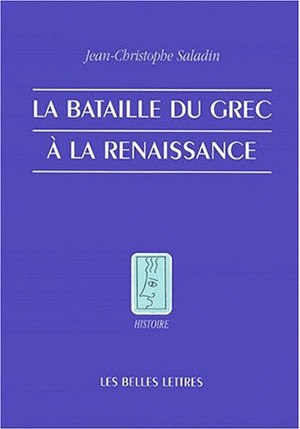 La bataille du grec à la Renaissance book
