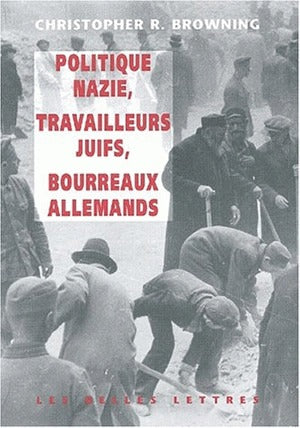 Politique nazie, main-d'oeuvre juive, bourreaux allemands book