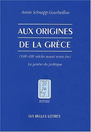 Aux origines de la Grèce, XIIe-VIIIe siècles avant notre ère : la genèse du politique Social Sciences