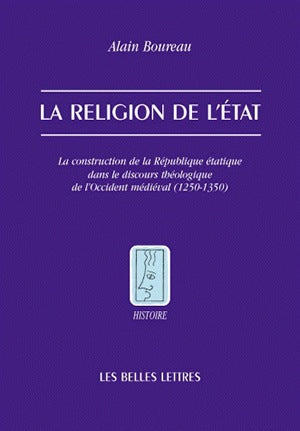La raison scolastique. La religion de l'Etat : la construction de la république étatique dans le discours théologique de l'Occident médiéval (1250-1350) Philosophy
