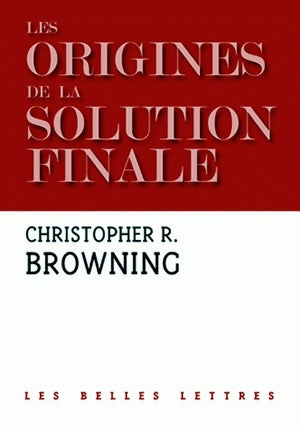 Les origines de la Solution finale : l'évolution de la politique antijuive des nazis, septembre 1939-mars 1942 book