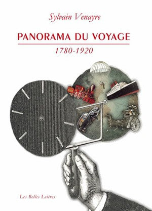 Panorama du voyage (1780-1920) : mots, figures, pratiques book