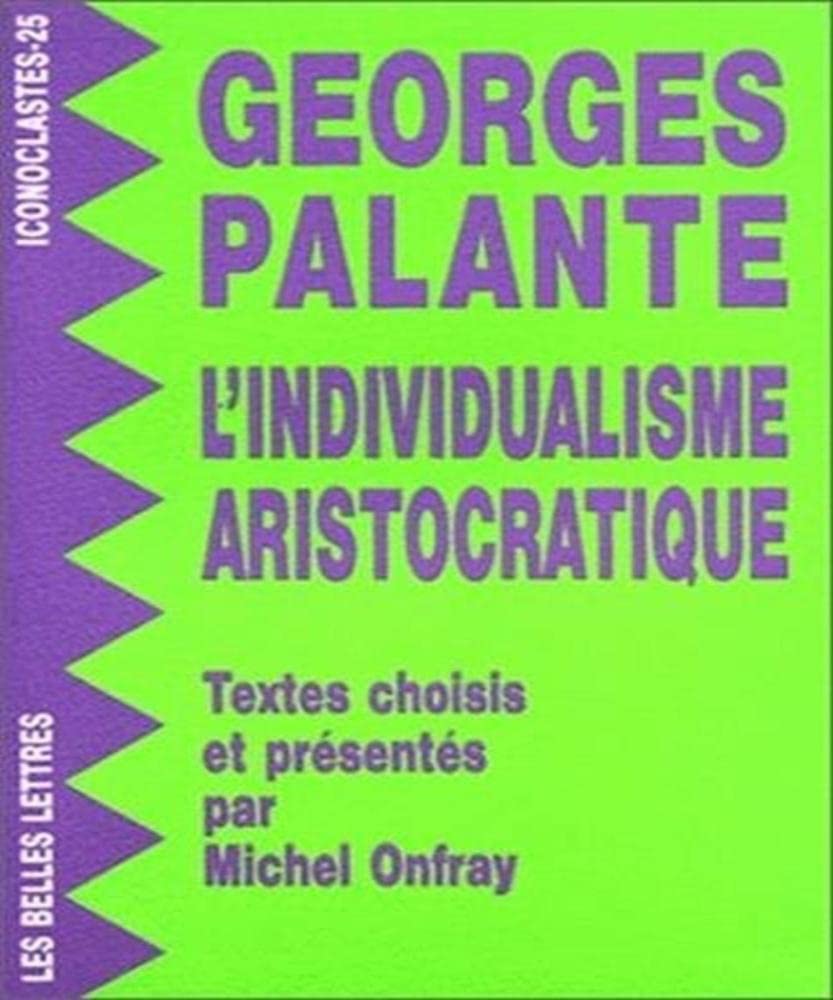 L'individualisme aristocratique : Textes choisis et présentés par Michel Onfray book