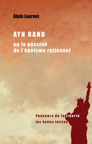 Ayn Rand ou La passion de l'égoïsme rationnel Non-fiction books