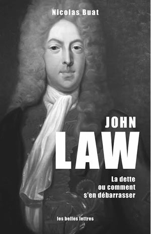 John Law : la dette ou Comment s'en débarrasser book