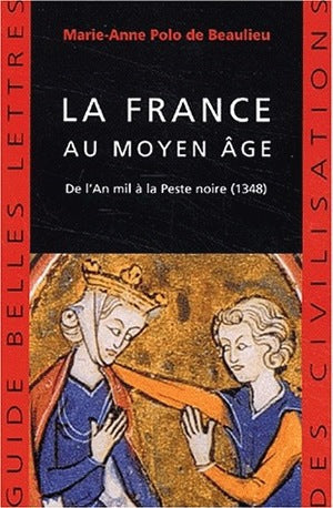 La France au Moyen Age : de l'an mil à la peste noire (1348) Social Sciences