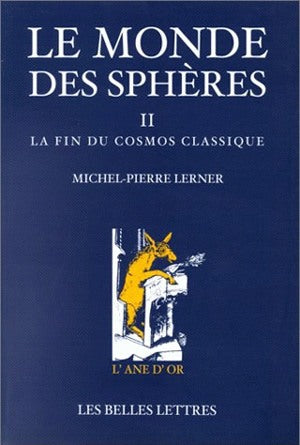 Le monde des sphères. Vol. 2. La fin du cosmos classique book