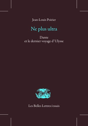 Ne plus ultra : Dante et le dernier voyage d'Ulysse Philosophy