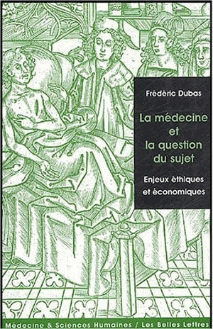 La médecine et la question du sujet : enjeux éthiques et économiques Medicine