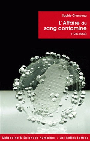 L'affaire du sang contaminé : 1983-2003 Medicine