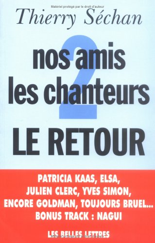 Nos Amis Les Chanteurs 2 Le Retour: Tome 2, Le retour Books