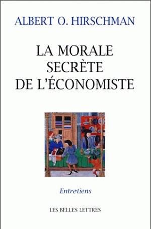 La morale secrète de l'économiste : entretiens avec Carmine Donzelli, Marta Petrusewicz, Claudia Rusconi Contemporary literature
