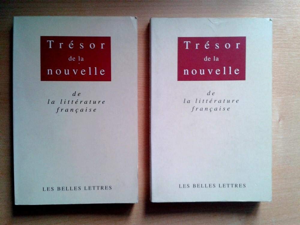Trésor de la nouvelle de la littérature française, XVIIe-XIXe siècles (anthologie en 2 volumes) book