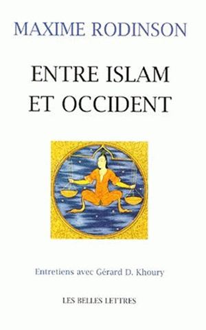 Entre Islam et Occident : entretiens avec Gérard Khoury Contemporary literature