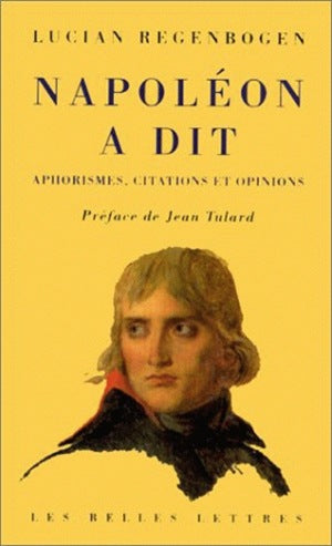 Napoléon a dit : aphorismes, citations, opinions Social Sciences