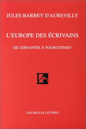 L'Europe des écrivains : de Cervantès à Tourgueniev book