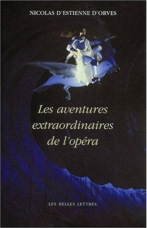 Les aventures extraordinaires de l'opéra book
