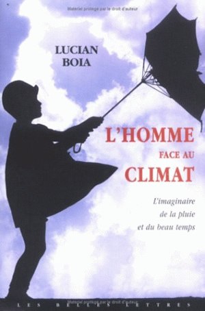 L'homme face au climat : l'imaginaire de la pluie et du beau temps Social Sciences
