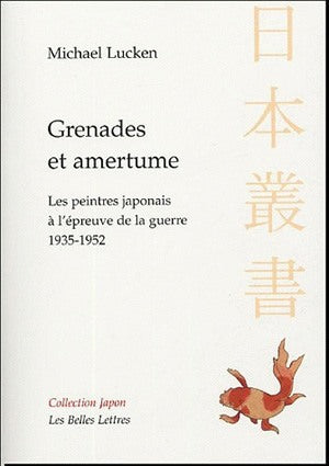 Grenades et amertume : les peintres japonais à l'épreuve de la guerre, 1935-1952 Film, Art & Culture