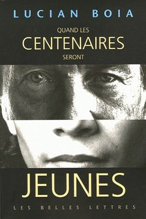 Quand les centenaires seront jeunes : l'imaginaire de la longévité de l'Antiquité à nos jours Books