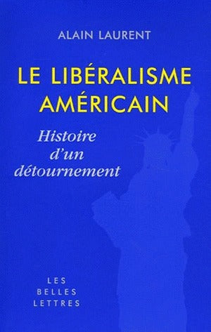 Le libéralisme américain : histoire d'un détournement book
