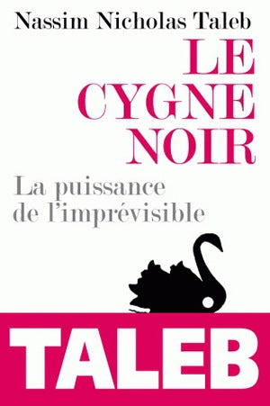 Le cygne noir : la puissance de l'imprévisible Contemporary literature