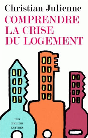 Comprendre la crise du logement Social Sciences