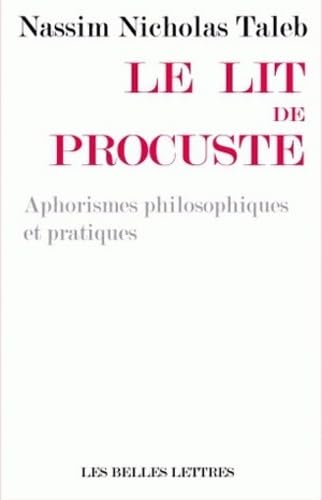 Le Lit de Procuste: Aphorismes Philosophiques Et Pratiques (Romans, Essais, Poesie, Documents) Philosophy