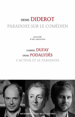 Paradoxe sur le comédien. L'acteur et le paradoxe Social Sciences