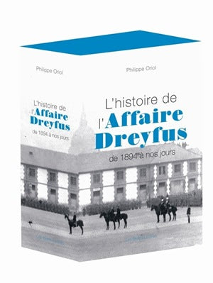 L'histoire de l'affaire Dreyfus : de 1894 à nos jours Social Sciences