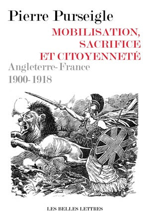 Mobilisation, sacrifice et citoyenneté : Angleterre-France, 1900-1918 book