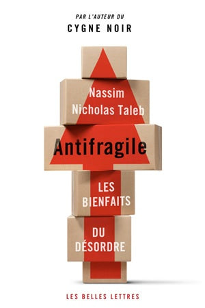 Antifragile : les bienfaits du désordre Philosophy
