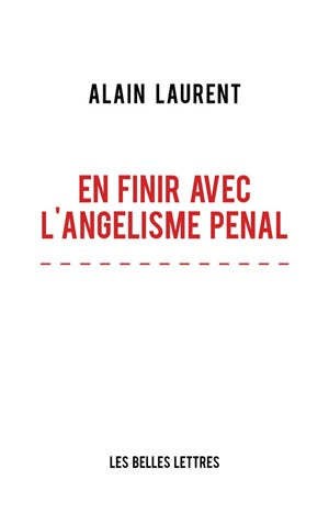 En finir avec l'angélisme pénal Law